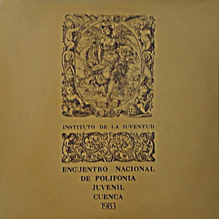 IV ENCUENTRO NACIONAL DE POLIFONIA JUVENIL   CUENCA 1983